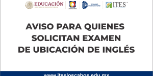 AVISO PARA QUIENES SOLICITAN EXAMEN DE UBICACIÓN DE INGLÉS