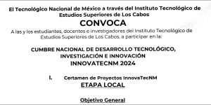 CONVOCATORIA  A LAS Y LOS ESTUDIANTES, DOCENTES E INVESTIGADORES DE ITES LOS CABOS, PROYECTOS INNOVATECNM