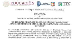 CONVOCATORIA XX CONCURSO ACADÉMICO DE CIENCIAS BÁSICAS Y 1ER CONCURSO DE CIENCIAS ECONÓMICAS- ADMINISTRATIVAS, NIVEL MEDIO SUPERIOR