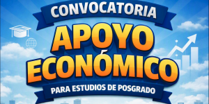 CONVOCATORIA APOYO ECONÒMICO PARA ESTUDIOS DE POSGRADO